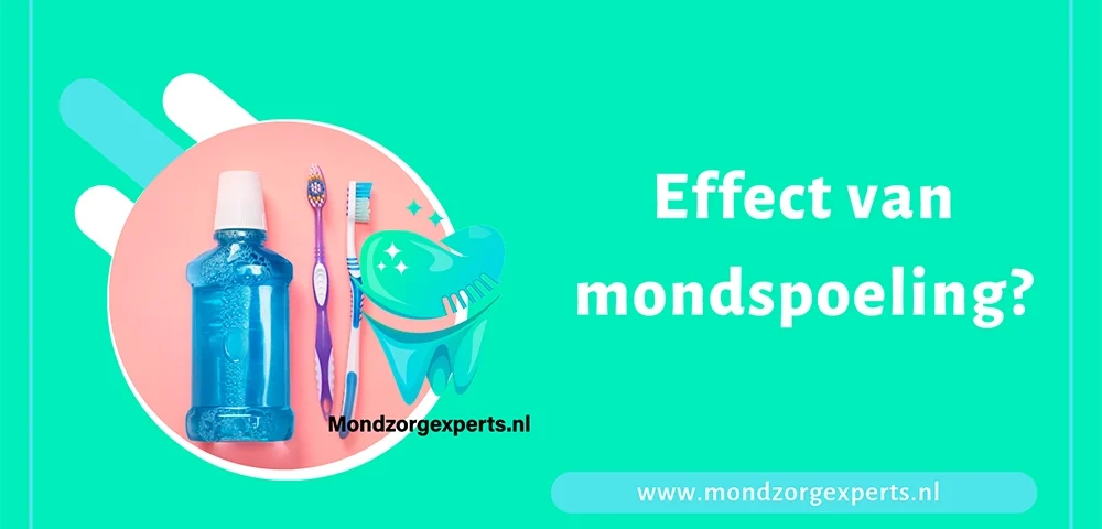 Effect van mondspoeling? Tandarts in zoetermeer legt uit