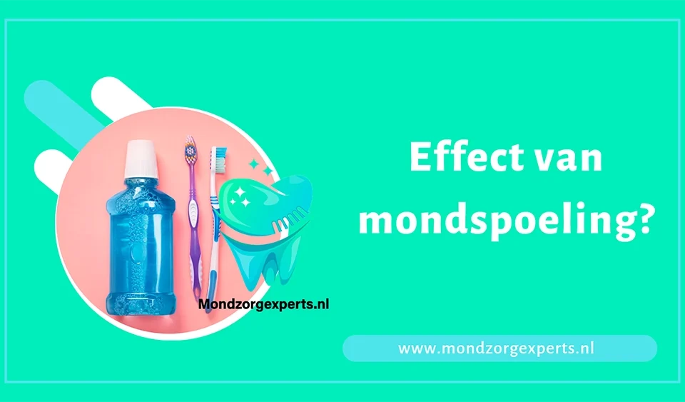 Effect van mondspoeling? Tandarts in zoetermeer legt uit