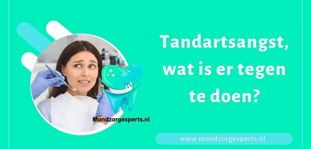 Tandartsangst, wat is er tegen te doen?