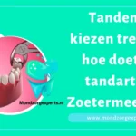 Tanden of kiezen trekken, hoe doet uw tandarts in Zoetermeer dat?