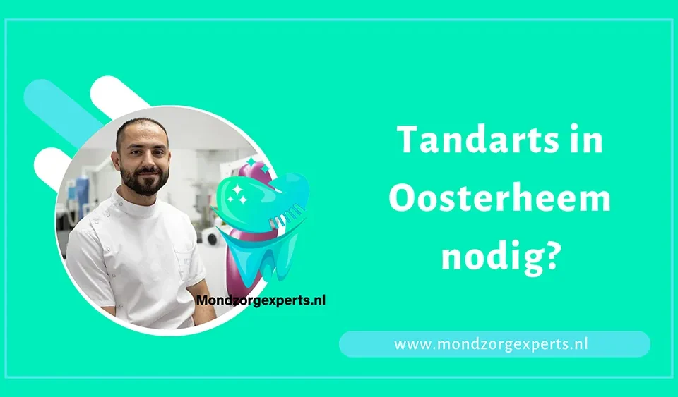 Tandarts in Oosterheem nodig