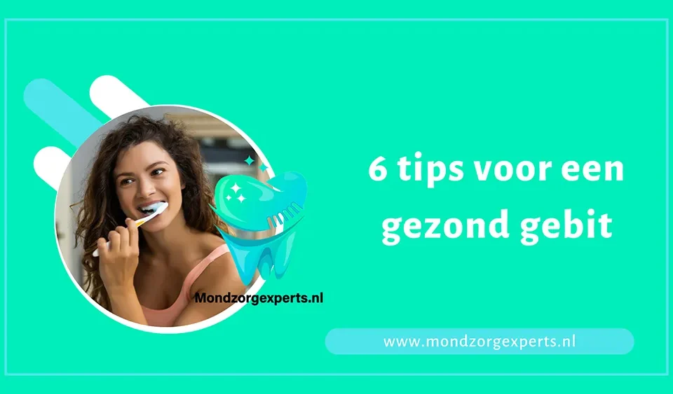 Tips voor gezonde tanden