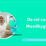 de rol van een Mondhygiënist
