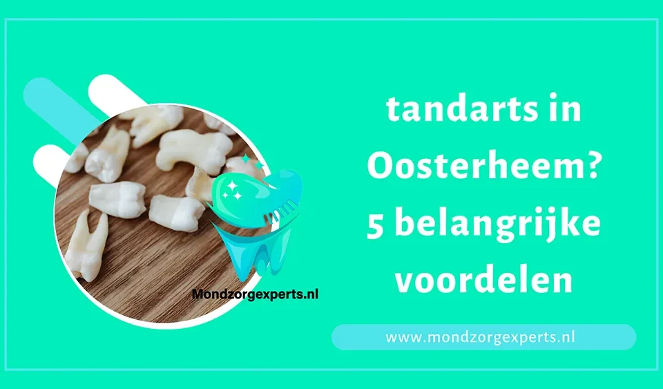 kiezen voor een tandarts in Oosterheem